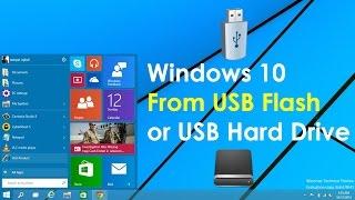 How to Install Windows 10 From USB Flash Drive or USB Hard Drive