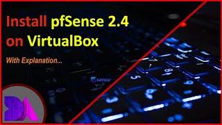 Install pfSense 2.4 on VirtualBox