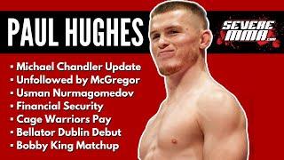 Paul Hughes Talks Chandler, McGregor, Usman Nurmagomedov, Cage Warriors Pay, and Bellator Dublin.