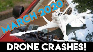 Drone Fails 2020 Crash Compilation March