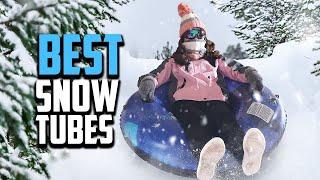 Top 10 Best Snow Tubes in 2023 Reviews