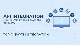 Paytm Integration | API Integration( Part - 3) |CSI-PCE |