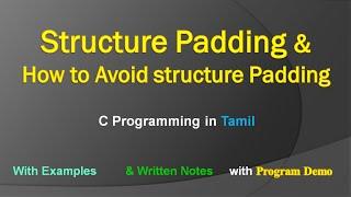 Structure Padding | How to Avoid Structure Padding | C Programming in Tamil