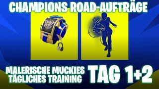 Fortnite | Champions Road-Aufträge Tag 1 + 2 | Malerische Muckies & Tägliches Training