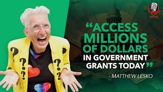 How to Get FREE Grant Money for Your Business with Matthew Lesko