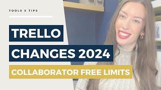 Trello Changes Happening in April 2024 | Updates on Collaborator Limits for Free Trello Workspaces