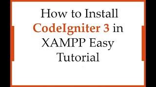 How to install or setup CodeIgniter 3 In localhost