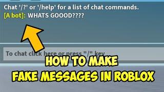 How to create fake messages in chat in Roblox