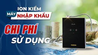 Mua máy lọc nước ion kiềm thì không khó nhưng chi phí sử dụng thì chát hơn bạn tưởng