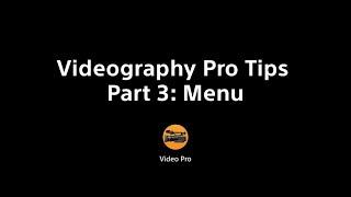 Xperia Tips – Videography Pro: Menu
