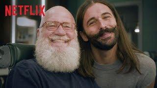 David Letterman and Jonathan Van Ness on Beard Trims, Self Care, Gender and LGBTQ Rights | Netflix