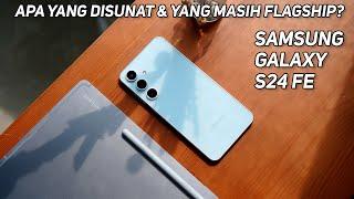 Samsung S24 FE Review | Apa Yang DIPANGKAS?