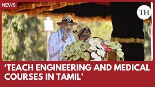 Teach engineering and medical courses in Tamil, Amit Shah tells Stalin