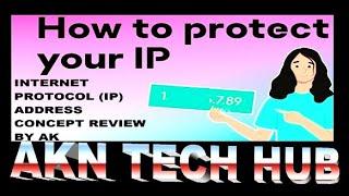 Internet Protocol Address (Concept Review) by #AKNTechHub #TCP/IP #ipaddressing #internetprotocol