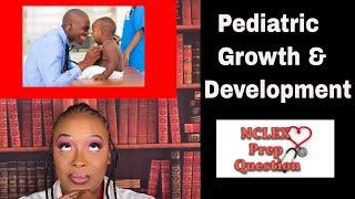 Pediatric Growth & Development in Nursing