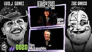 Allie Mae and Tim McLaughlin l Luis and Zac Show Ep 0020