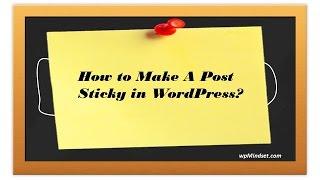 How to Make A Post Sticky in WordPress?