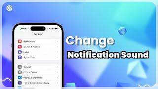 How to Change Notification Sound On iPhone [Twitter/Instagram/YouTube Notification Not Working]