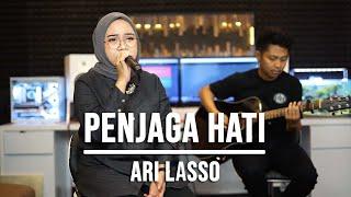 PENJAGA HATI - ARI LASSO (LIVE COVER INDAH YASTAMI)