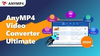 How to Use AnyMP4 Video Converter Ultimate | 2024 Complete Tutorial