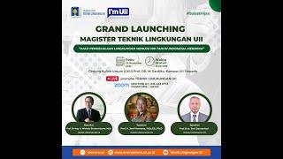 Grand Launching Magister Teknik Lingkungan UII