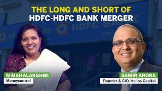 The Long & Short Of HDFC-HDFC Bank Merger: In Conversation With Samir Arora Of Helios Capital