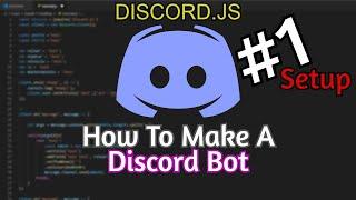 Discord.JSv12 | How To Make A Discord Bot | Episode 1