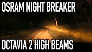 OSRAM Night Breaker Laser vs. OEM in Octavia II (High Beams)