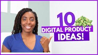 10 Digital Product Ideas To Start Your Digital Product Business