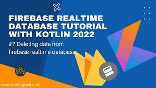 How to Delete Data from Firebase Realtime Database Kotlin | Firebase Realtime Database Tutorial