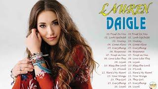 New 2024 Best Playlist Of Lauren Daigle Christian Songs  Ultimate Lauren Daigle Full Album