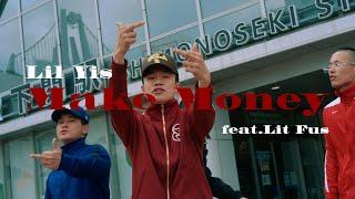 Lil Yis - Make Money (feat.Lit Fus) 【Official Music Video】