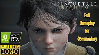 A PLAGUE TALE - REQUIEM || Full Gameplay || Longplay || No Commentary || PC || 60 fps