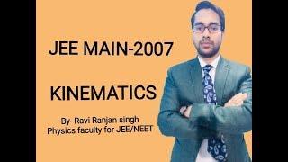 AIEEE 2007  (JEE MAIN), KINEMATICS, QUESTION WITH SOLUTION