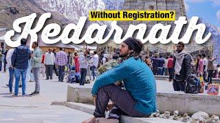 Kedarnath - A Lifetime Dream - Without Registration? | Kaafila Trip | #RudraShoots