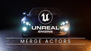 Efficiency in Unreal Engine: Merging Objects for Enhanced Performance and Workflow