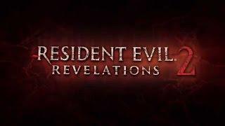 Resident Evil Revelations 2 - Игрофильм (Русские Субтитры)