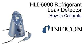 HLD6000 Refrigerant Leak Detector | Calibration