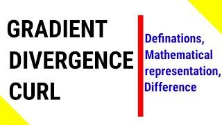 gradient divergence and curl bsc || gradient || divergence || curl || bindas physics