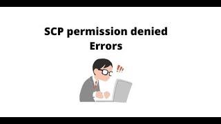 scp permission denied error (Fixed)