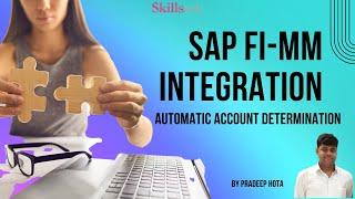 SAP FI MM Integration - Automatic Account Determination Process  | Pradeep Hota