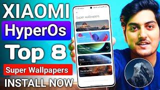 INSTALL XIAOMI HYPEROS TOP 8 SUPER WALLPAPERS ON ANY XIAOMI AND POCO DEVICES | Totally  safe