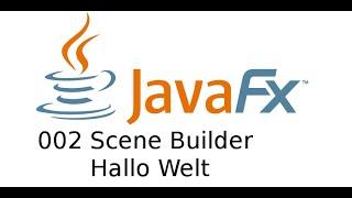 JavaFX002 SceneBuilder HalloWelt