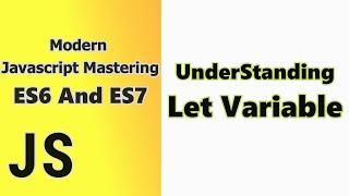 Let Variable In JavaScript ES6 || Javascript ES6 tutorial for beginners || Time For Code