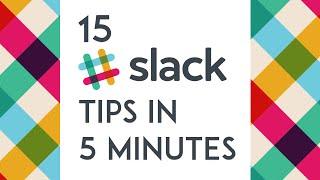 15 Slack tips in 5 minutes