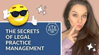 The Secrets of Legal Practice Management