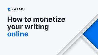 How to Monetize Your Writing Online