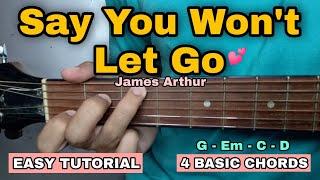 Say You Won't Let Go - James Arthur (SUPER EASY GUITAR TUTORIAL)