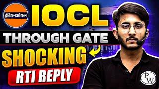 IOCL Through GATE | Shocking RTI Reply | Vacancies | Minimum GATE Marks And Other Details