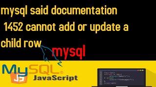 ERROR 1452: Cannot add or update a child row: a foreign key constraint fails